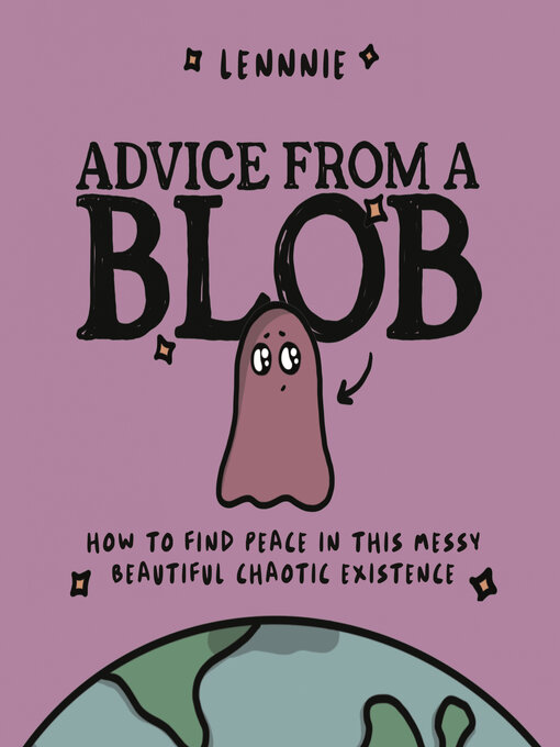Title details for Advice from a Blob by Lennnie - Available